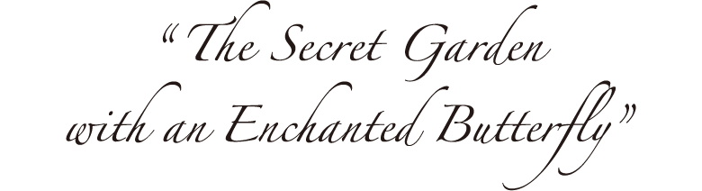 The Secret Garden with an Enchanted Butterfly